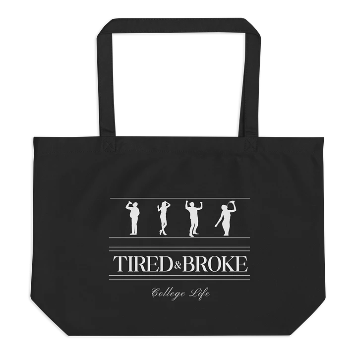 Tired and Broke Tote Black product image (1)