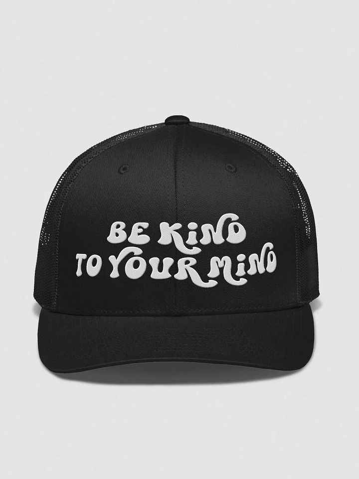Be Kind To Your Mind Trucker Hat product image (1)