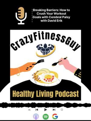 🎙️ Excited to share the latest #CrazyFitnessGuyPodcast episode! 💪 Breaking Barriers: How to Crush Your Workout Goals with Cerebral Palsy featuring the inspiring David Erik. Tune in to get motivated! 🎧 #WorkoutGoals #CerebralPalsy #PodcastEpisode
