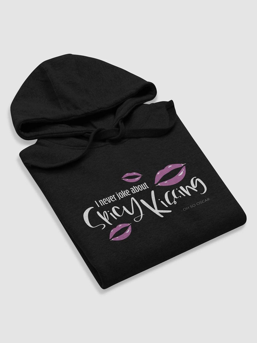 I Never Joke About Spicy Kissing Hoodie product image (19)