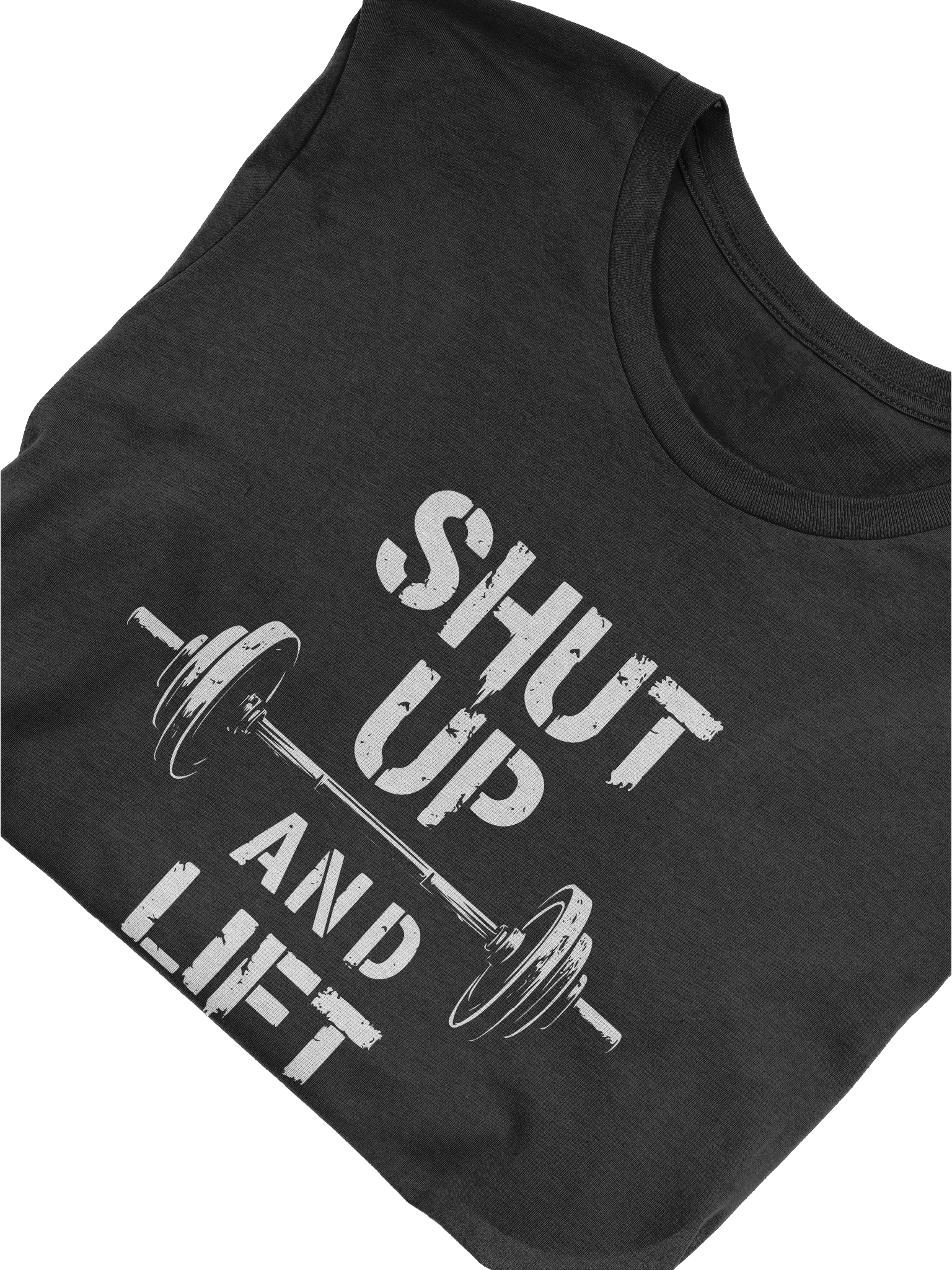 Shut Up and Lift T-Shirt - Fitness and Weight Lifting Design product image (10)