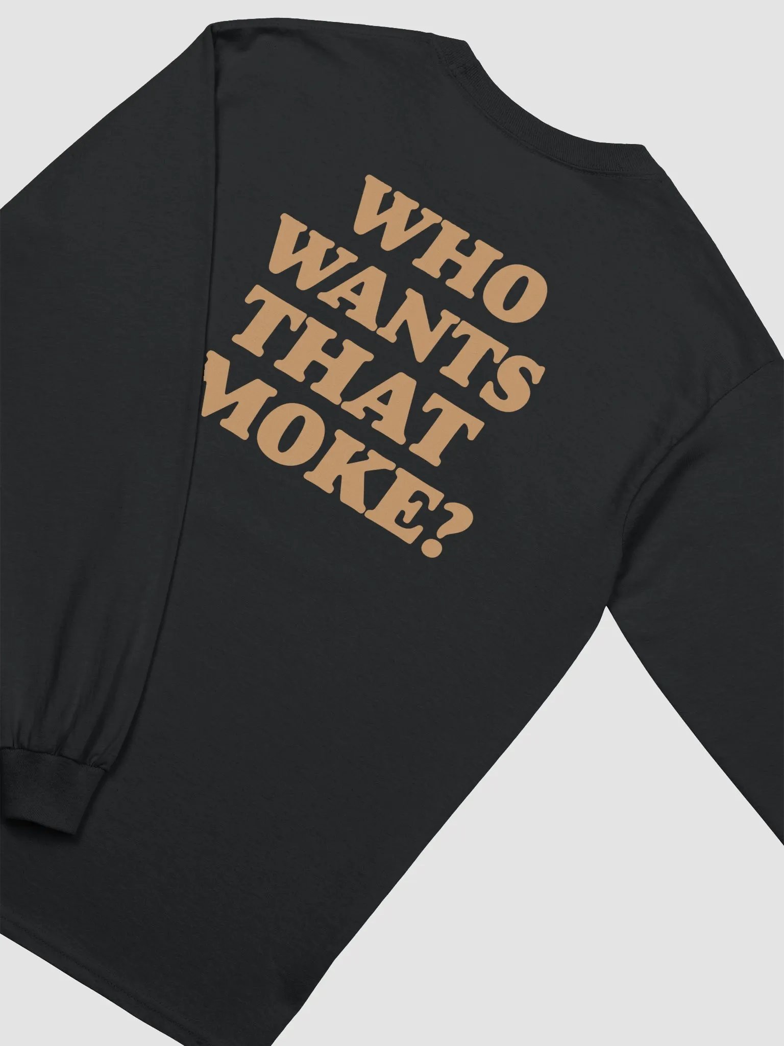 Who Wants That Smoke Long Sleeve product image (4)