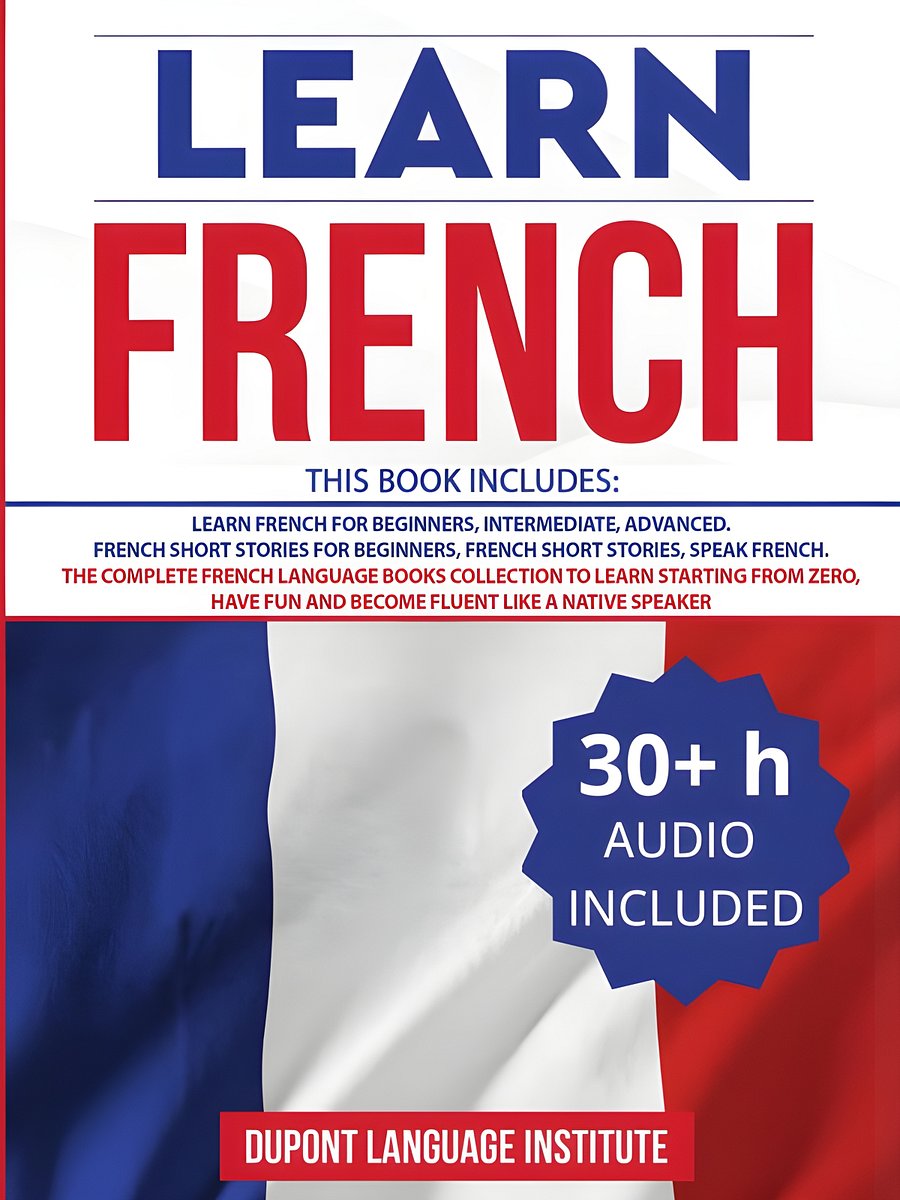 Learn French: 6 Books in 1: The Complete French Language Books Collection to Learn Starting from Zero, Have Fun and Become Fluent like a Native Speaker product image (1)
