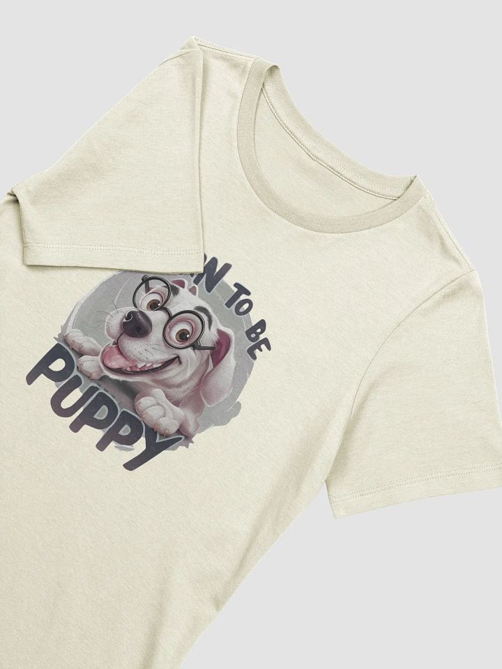 Born to be Puppy Women's T-Shirt product image (2)