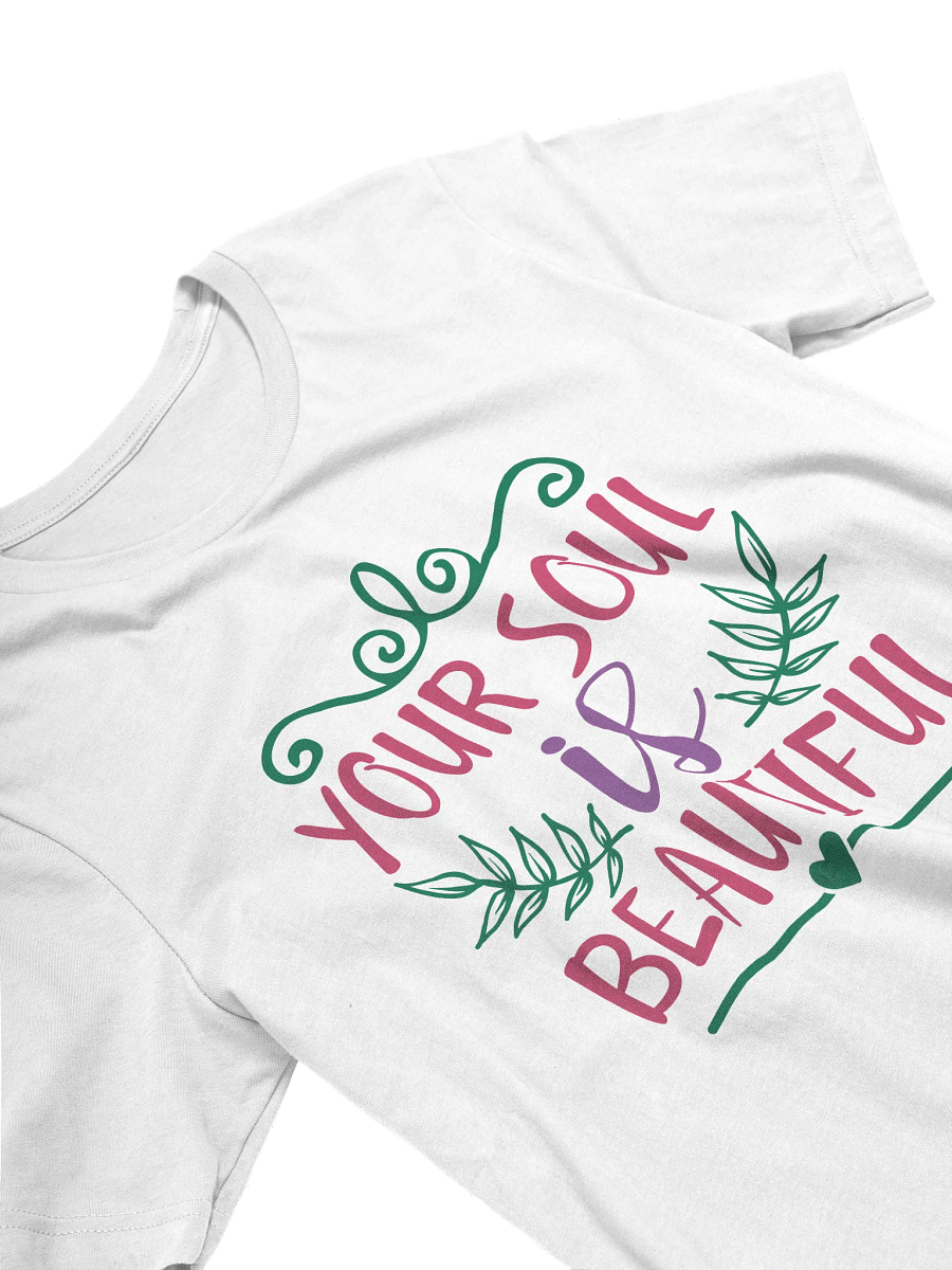 Your Soul Is Beautiful T-shirt product image (4)