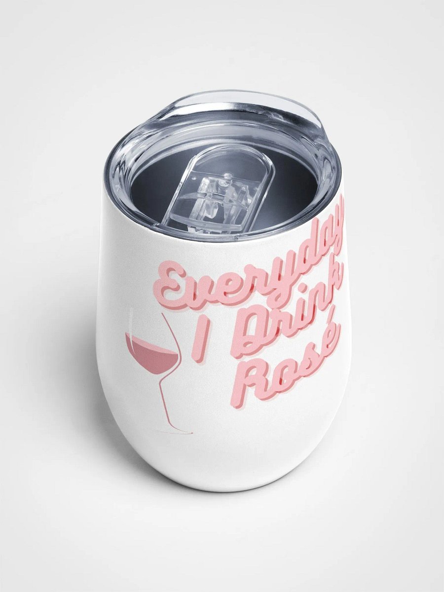 Everyday I Drink Rosé Wine Tumbler product image (4)