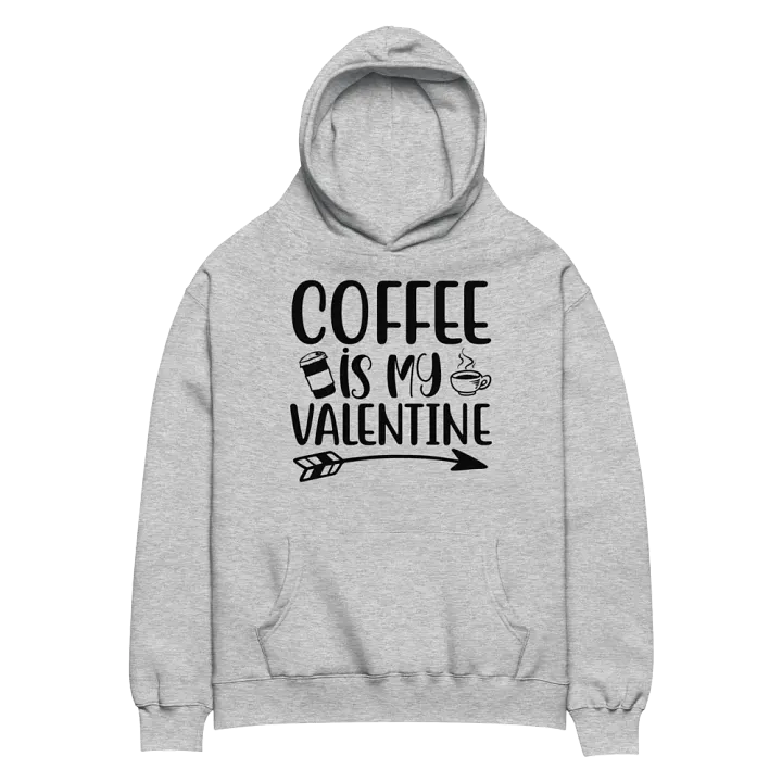 Coffee is My Valentine. product image (2)