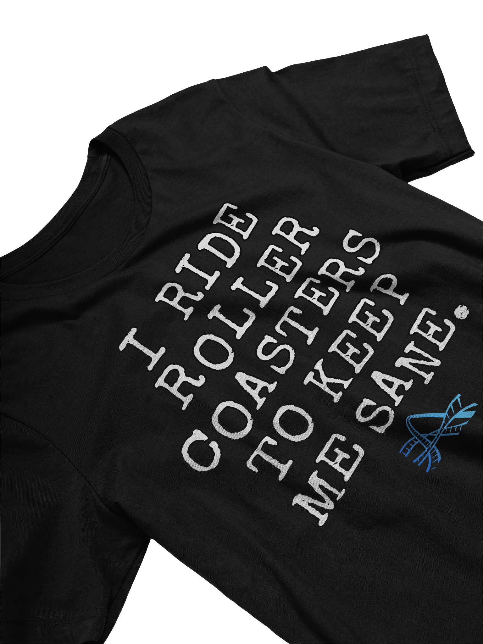 Roller Coasters Keep Me Sane product image (27)