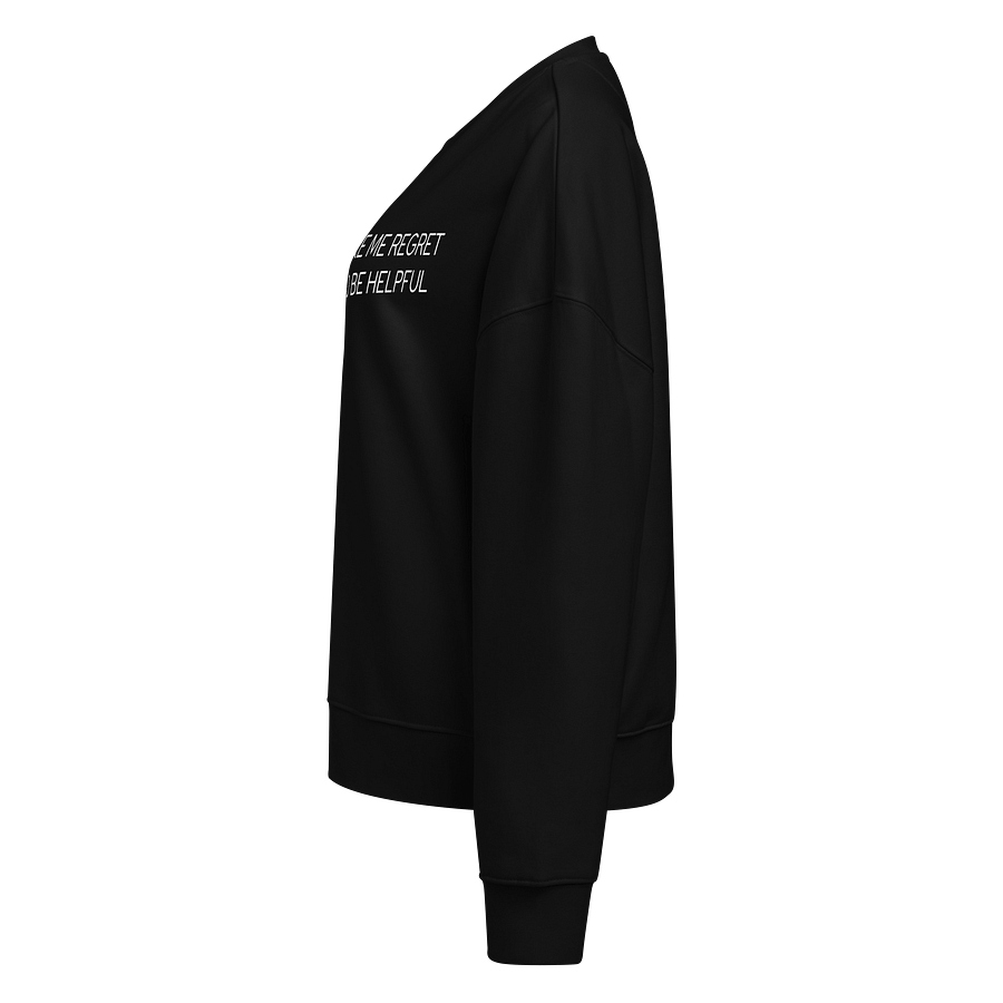 Don’t Make Me Regret - Sweatshirt - Dark product image (3)