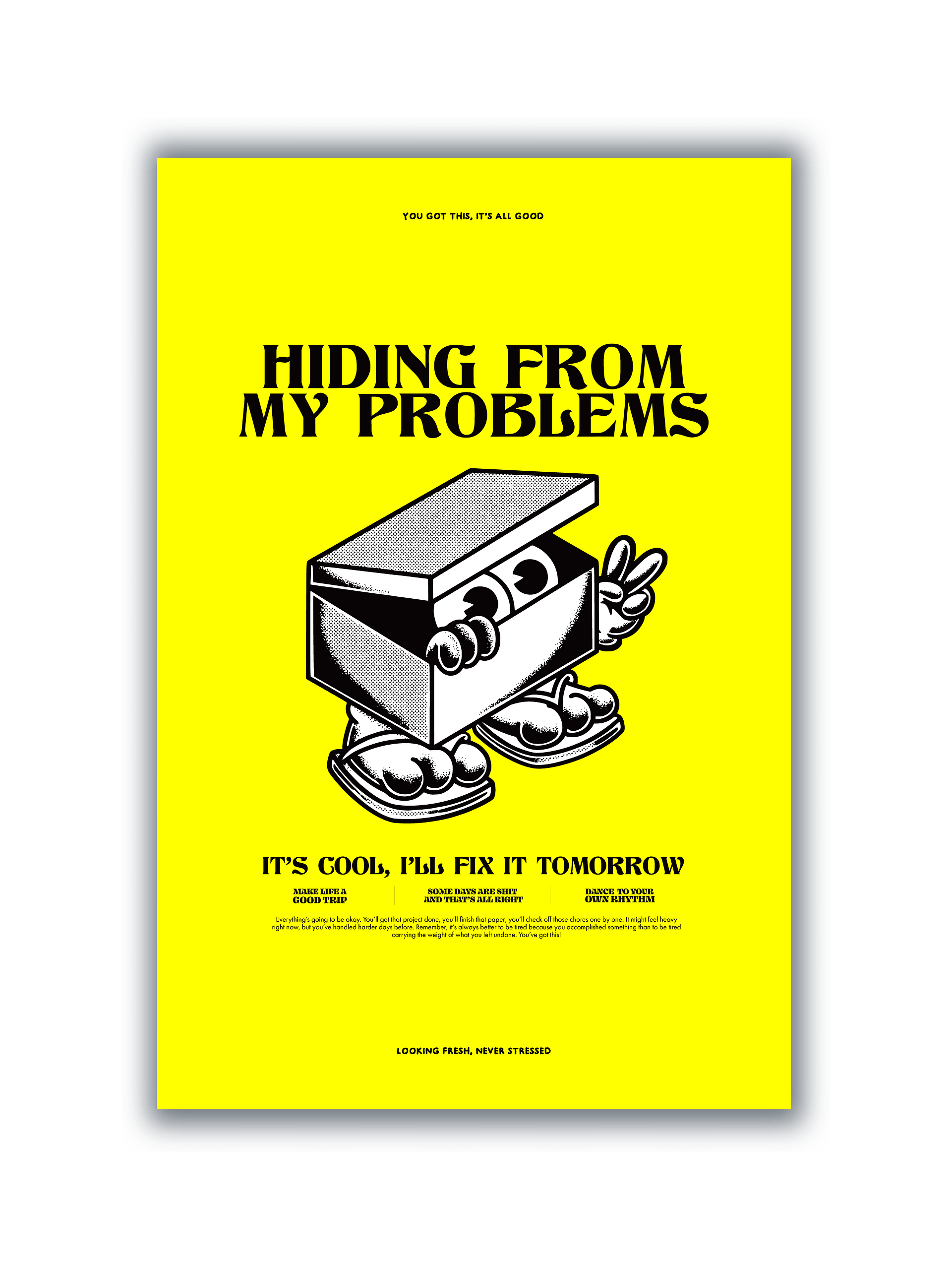"Hiding from my problems" Poster product image (2)