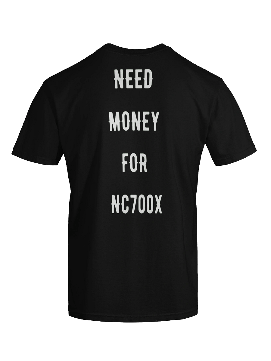 need money for nc700x | tee product image (4)