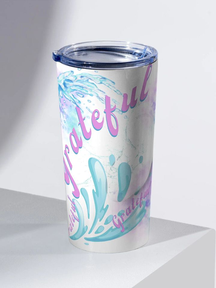 Stainless steel tumbler  with beautiful swirly blue water splash and drops design featuring “grateful’ product image (2)