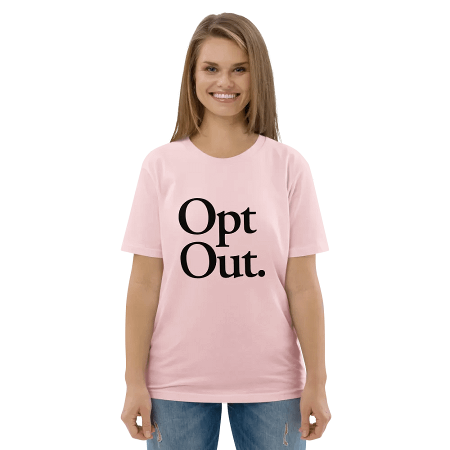 Opt Out Tee - 100% cotton product image (6)