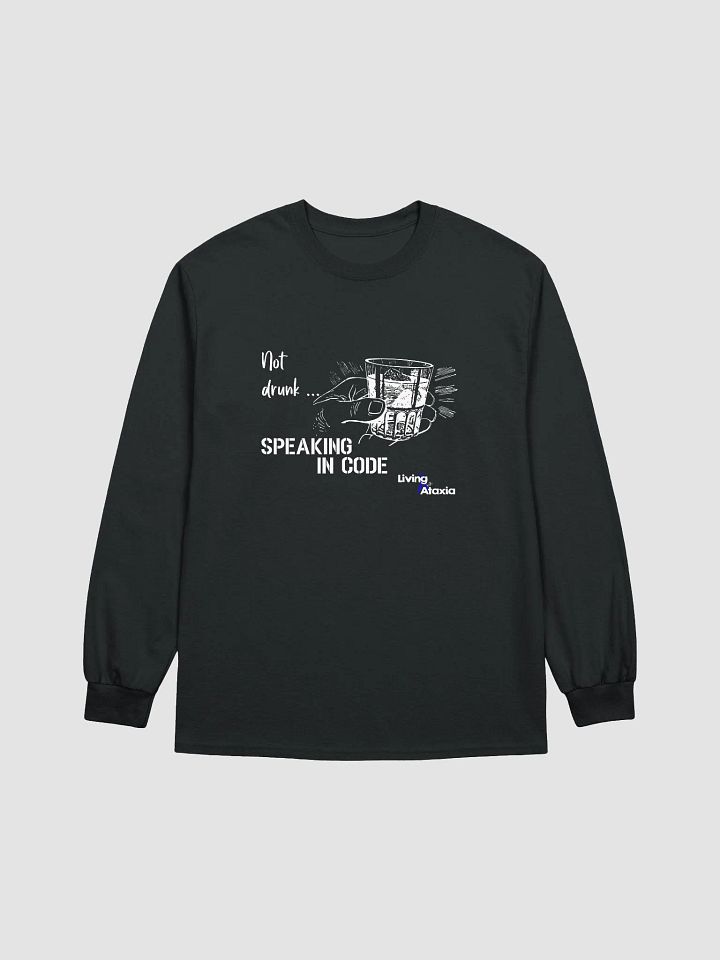 Not Drunk Long Sleeve T-Shirt product image (1)