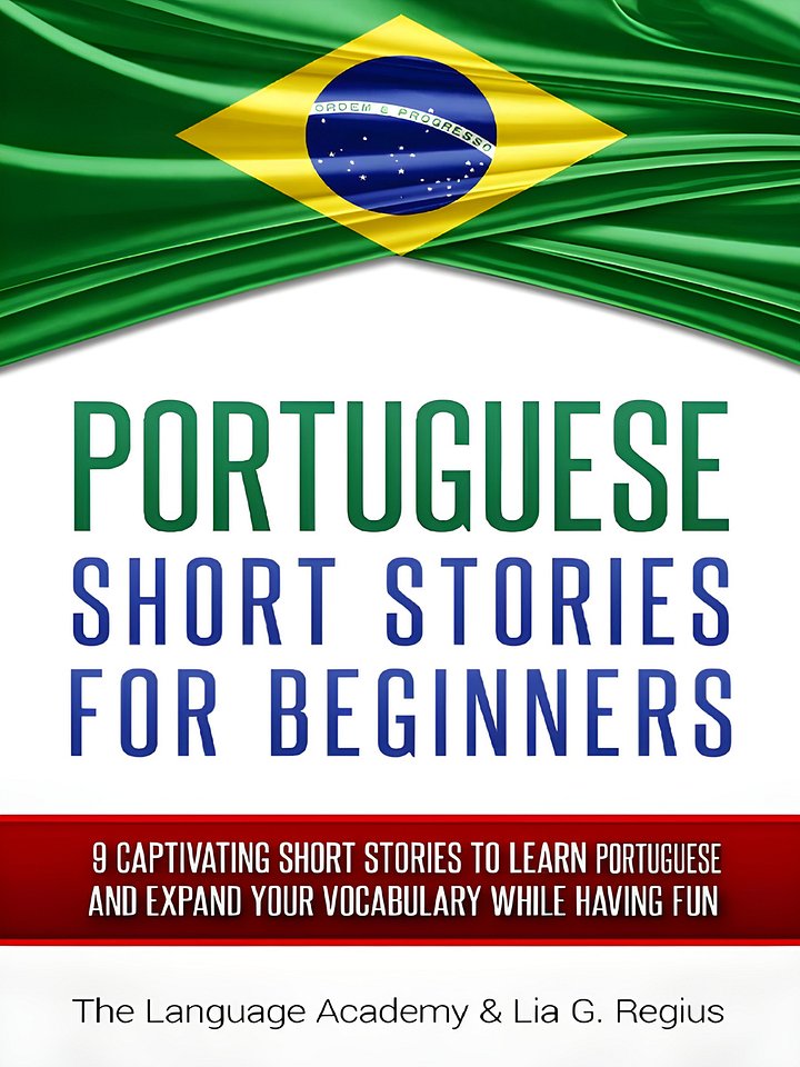 Portuguese Short Stories For Beginners - 9 Captivating Short Stories to Learn Portuguese Expand Your Vocabulary product image (1)