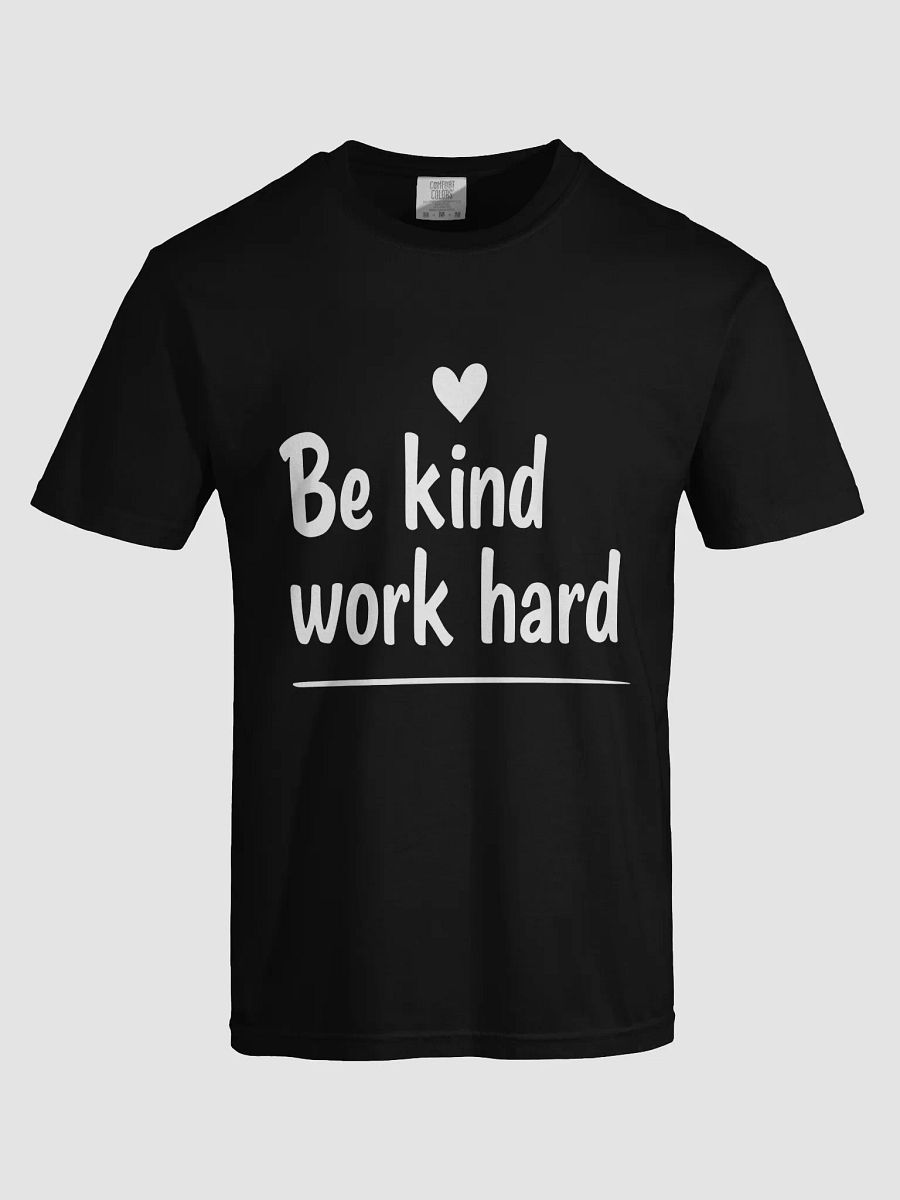 Unlock Your True Potential with Gigi Hadid’s Inspiring Mantra: Be Kind, Work Hard — The T-Shirt That Changes Lives product image (5)