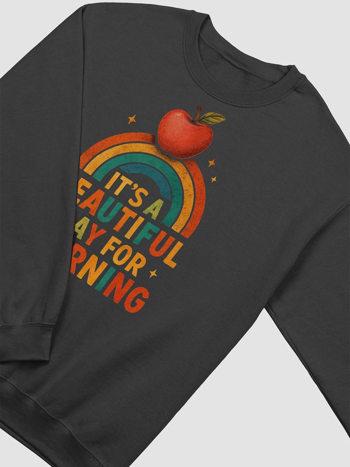 Beautiful Day for Learning Sweatshirt – Vintage Pullover for Teachers product image (2)