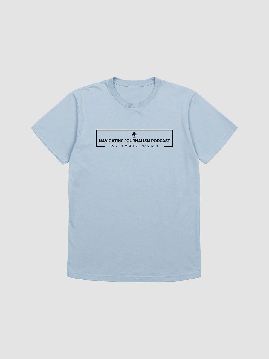 Navigating Journalism Podcast T-Shirt product image (5)