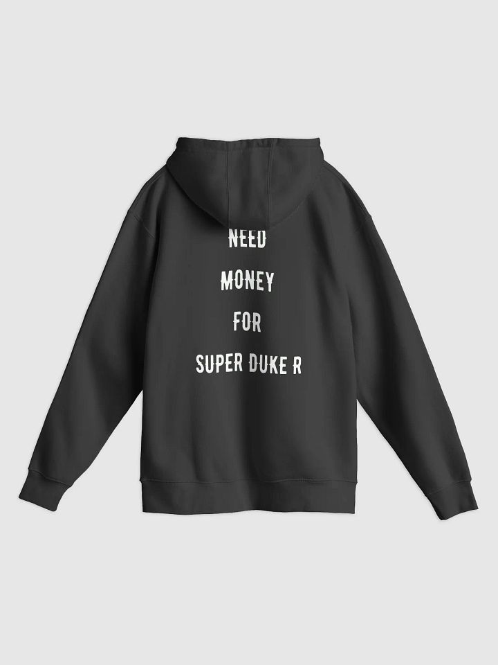 need money for super duke r | heavy hoodie product image (8)