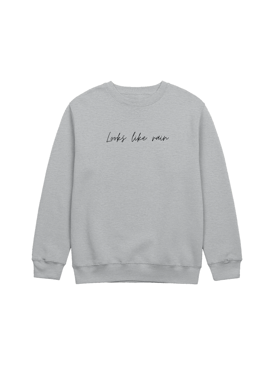 Looks like rain sweatshirt product image (1)