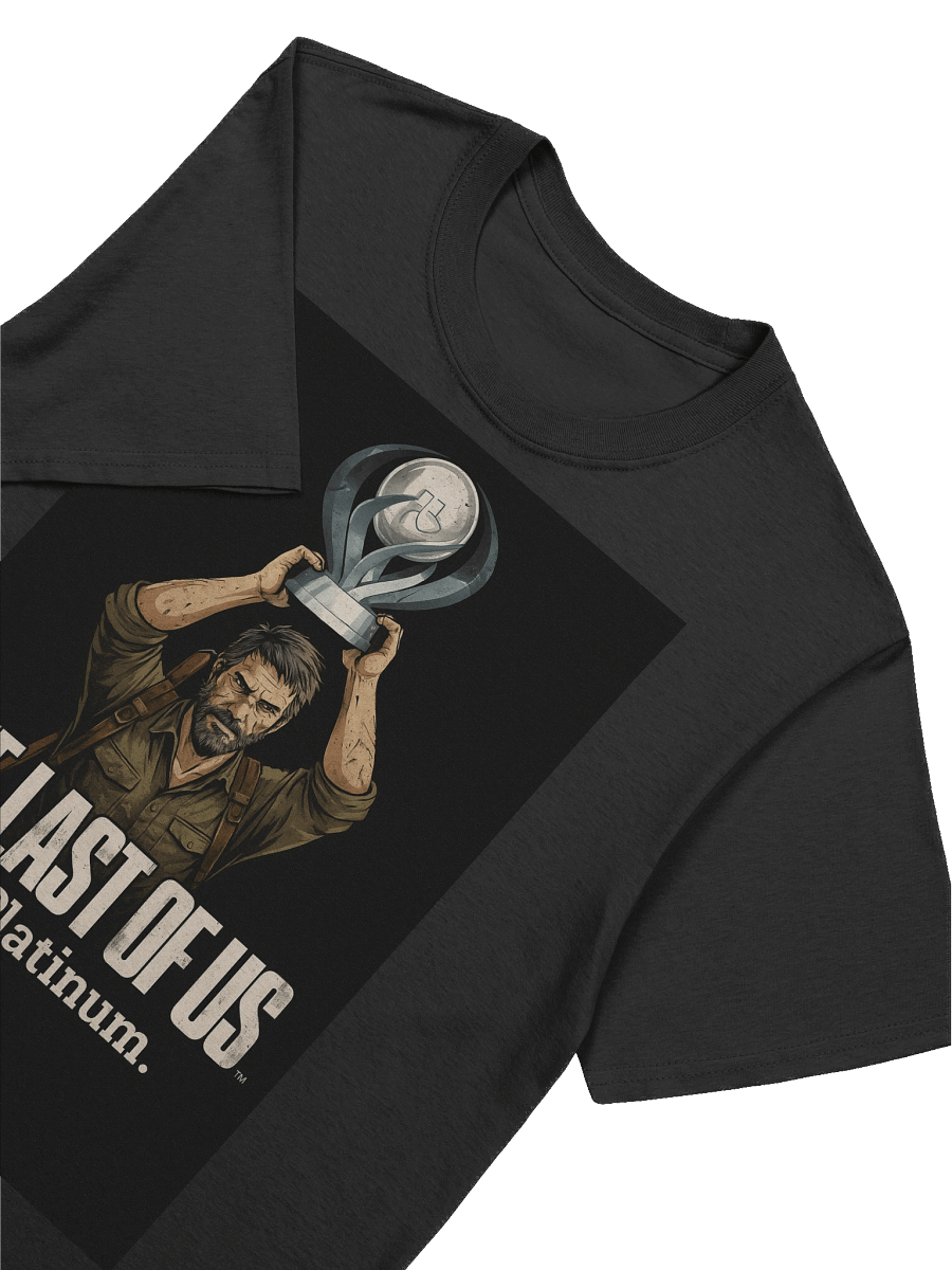 The Last of Us… to Platinum – PlayStation Trophy Hunter Gamer T-Shirt product image (7)