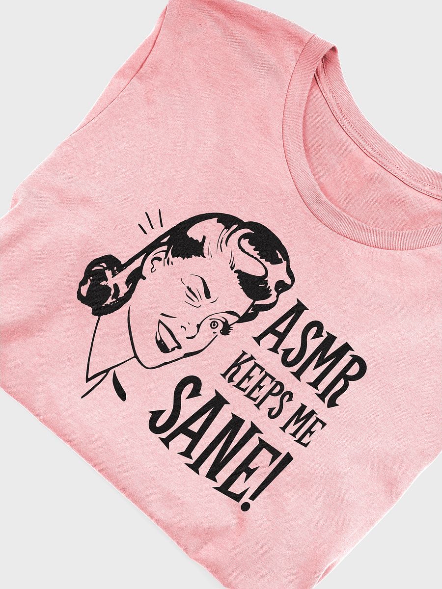 ASMR Keeps Me Sane / Light Supersoft Tee product image (3)