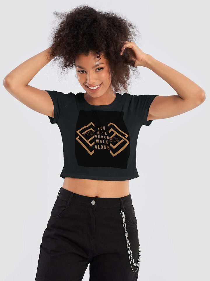 You Will Never Walk Alone Women's Crop Tee product image (1)
