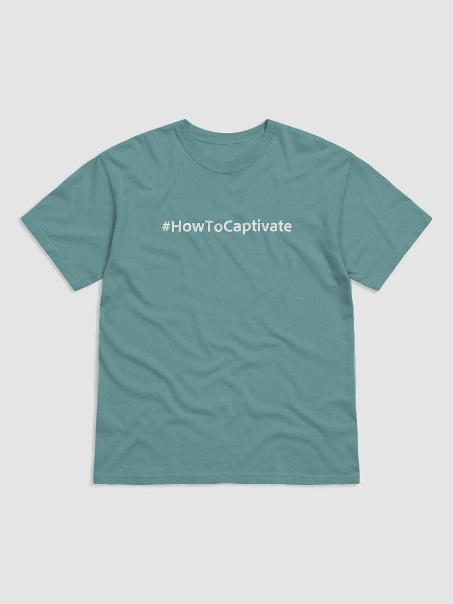 Blue Spruce Garment-Dyed Heavyweight T-Shirt with #HowToCaptivate hashtag product image (1)