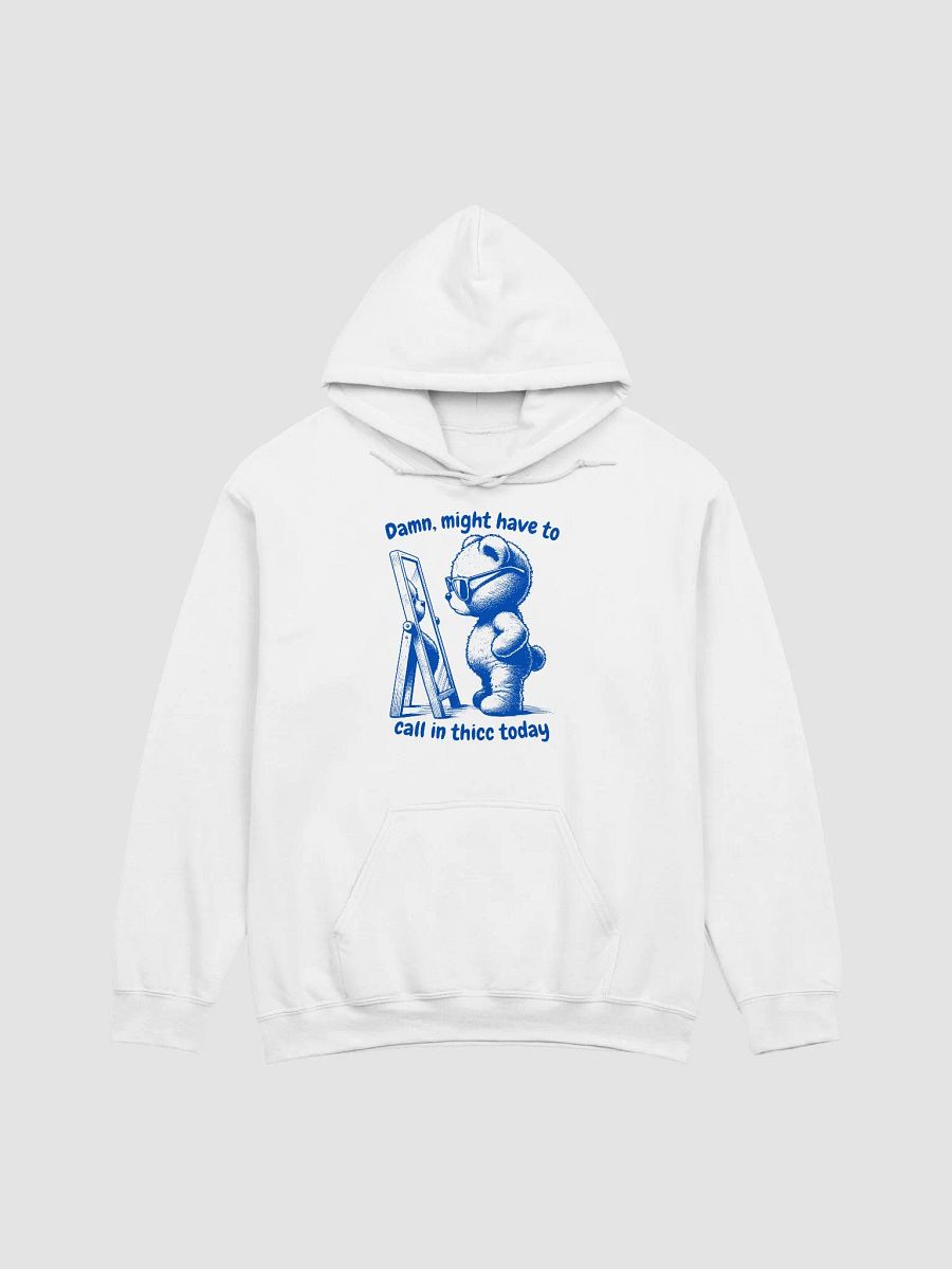 Damn, might have to call in Hoodie product image (1)
