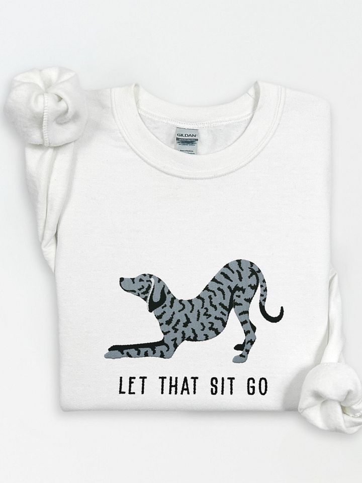 Let That Sit Go Sweatshirt (Embroidered) of a Plott Hound(Blue Brindle) product image (1)