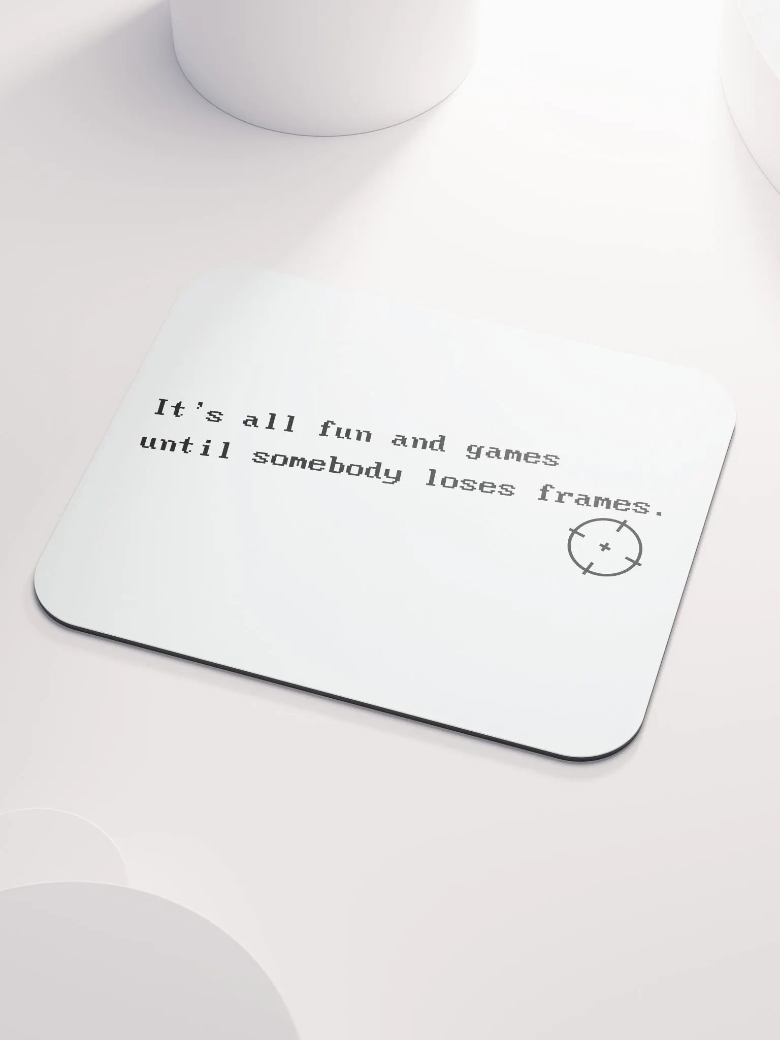 It's all fun and games... Mousemat (Shooter) product image (1)