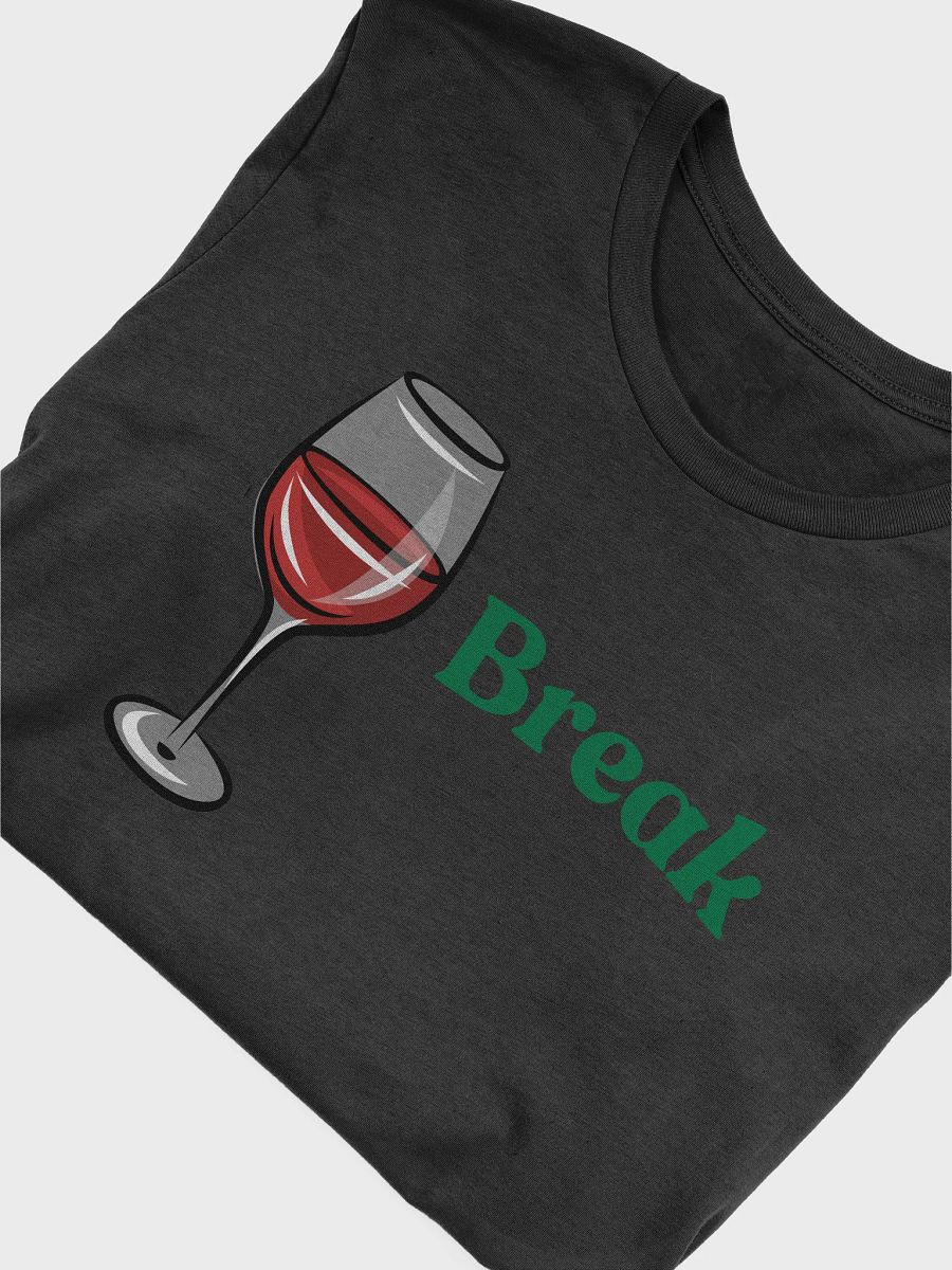 Break Time Wine T-Shirt product image (5)