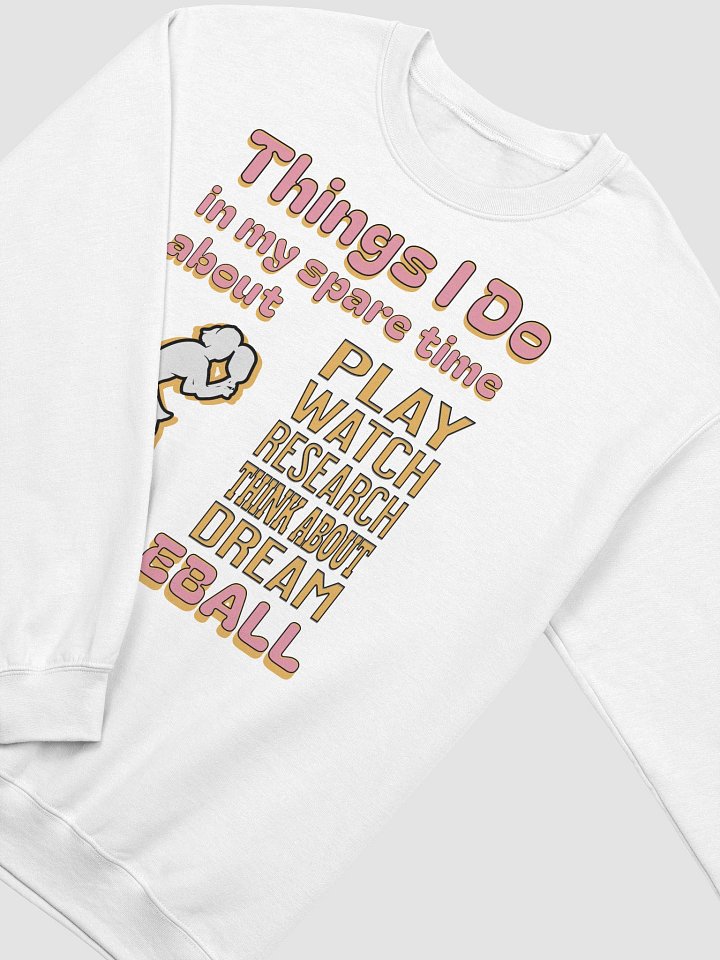 Things I Do In My Spare Time About Pickleball Passion Crewneck Sweatshirt product image (24)