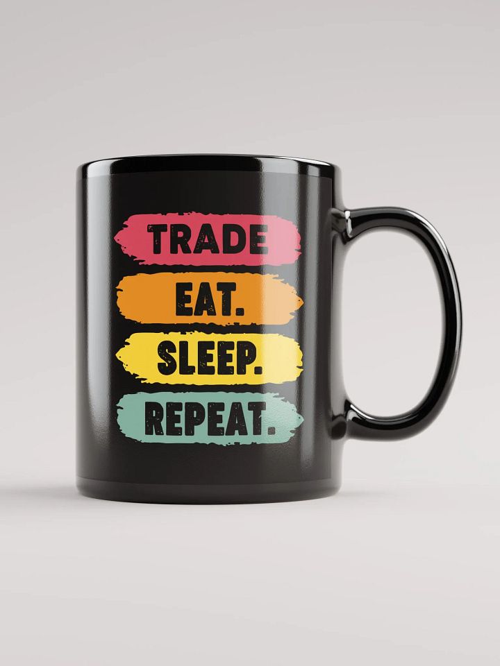 Motivational Brushstroke Mug: Trade. Eat. Sleep. Repeat. product image (1)