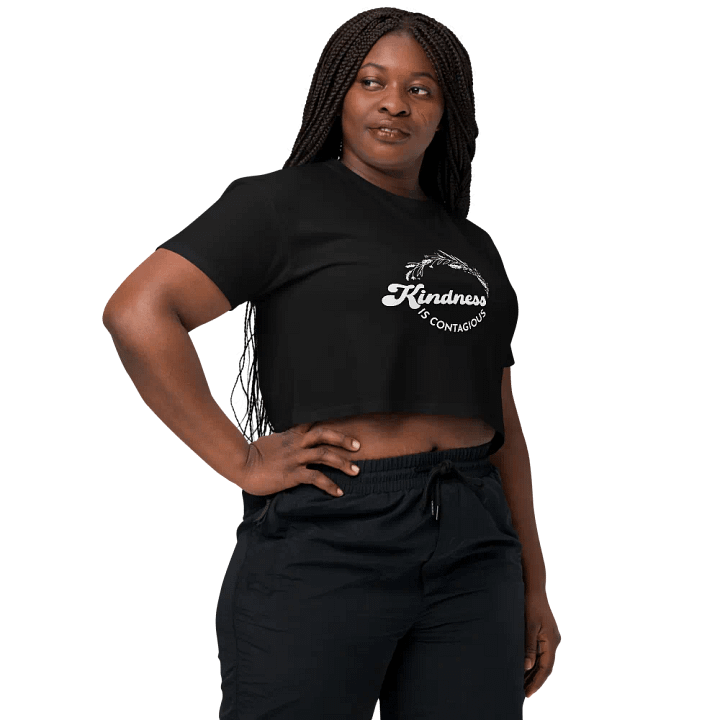 Kindness is Contagious Crop T-Shirt product image (2)