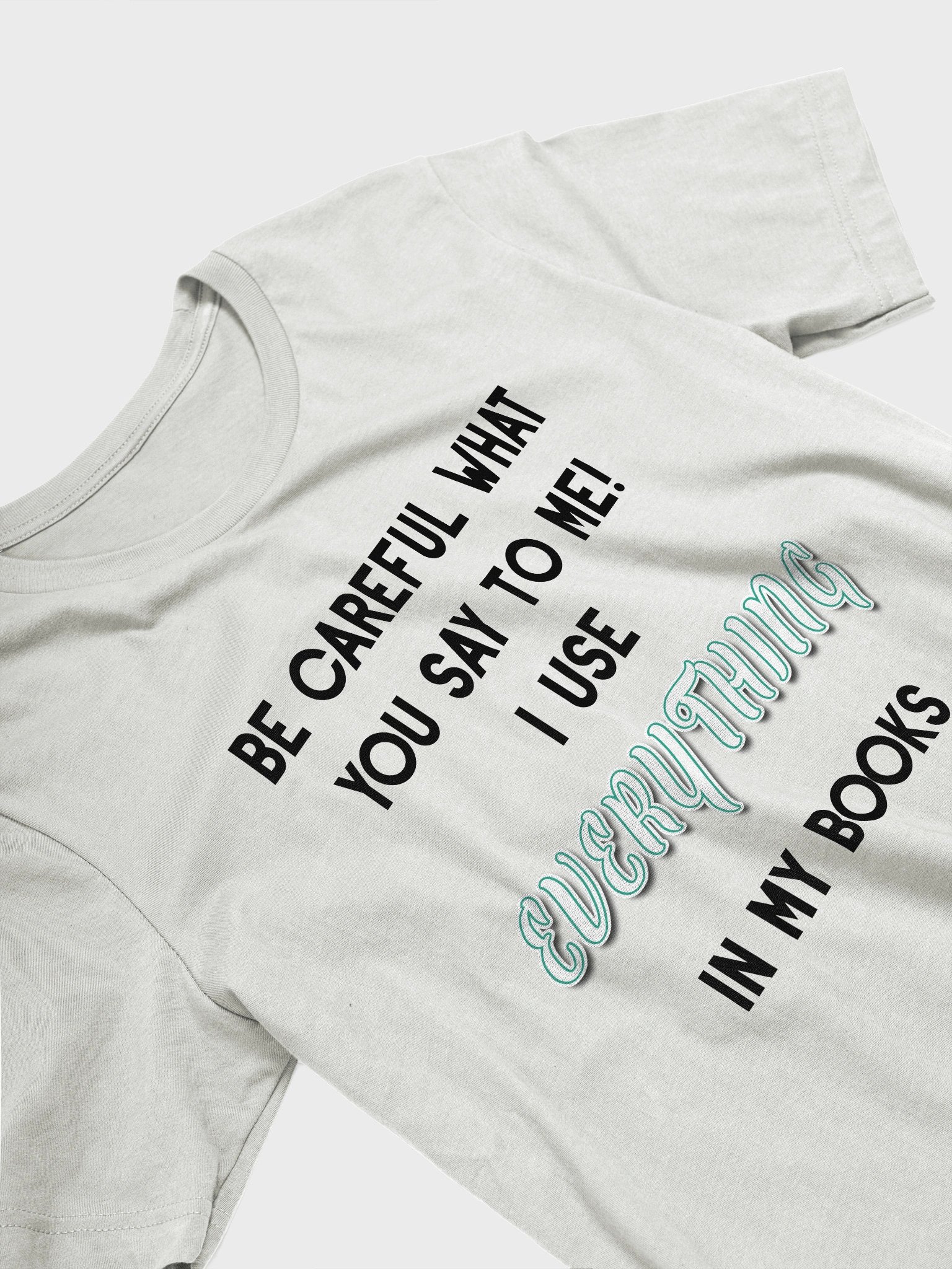 I use EVERYTHING in my books! ~ Supersoft T-shirt ~ Base Colour Collection 4 product image (23)