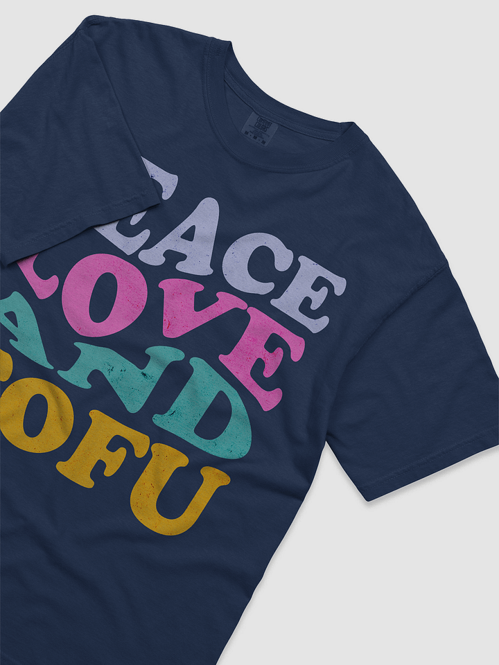 Peace Love and Tofu Tee product image (2)