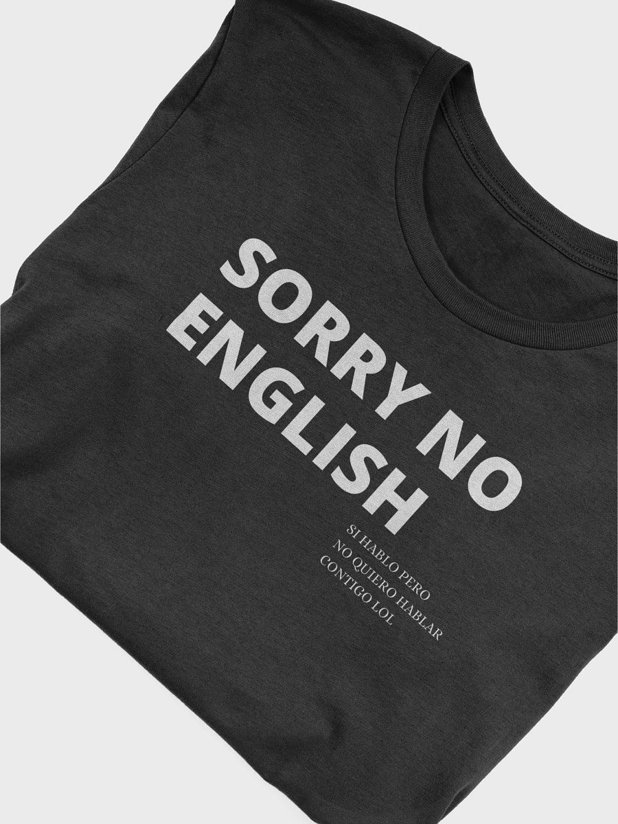 No Se Ingles Shirt - Premium Super Soft product image (3)