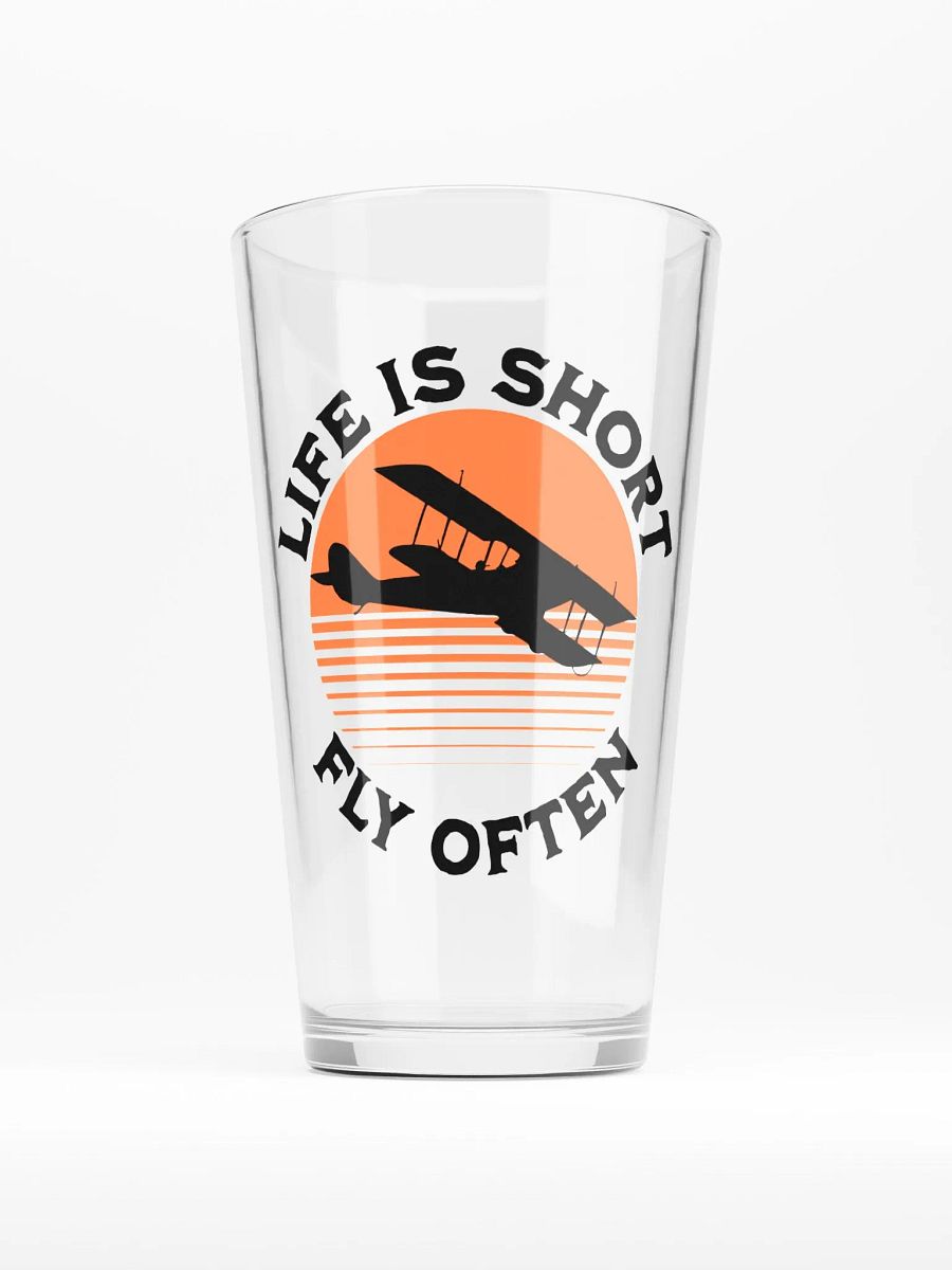 Life is Short - Fly Often - Pint Glass product image (1)