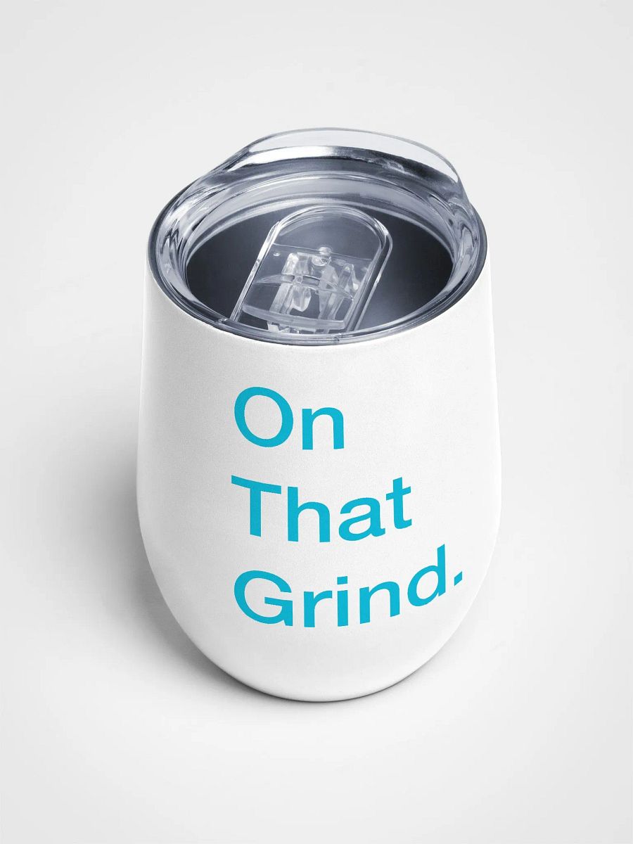 On That Grind Wine Tumbler product image (4)