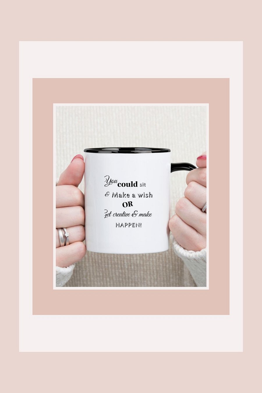 Motivational / Inspirational Quote Coffee Mug product image (1)