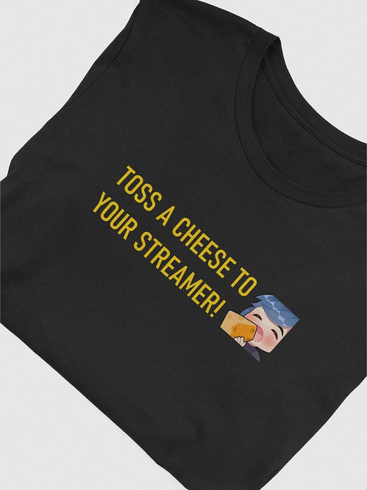 Toss a cheese to your streamer T-shirt product image (2)