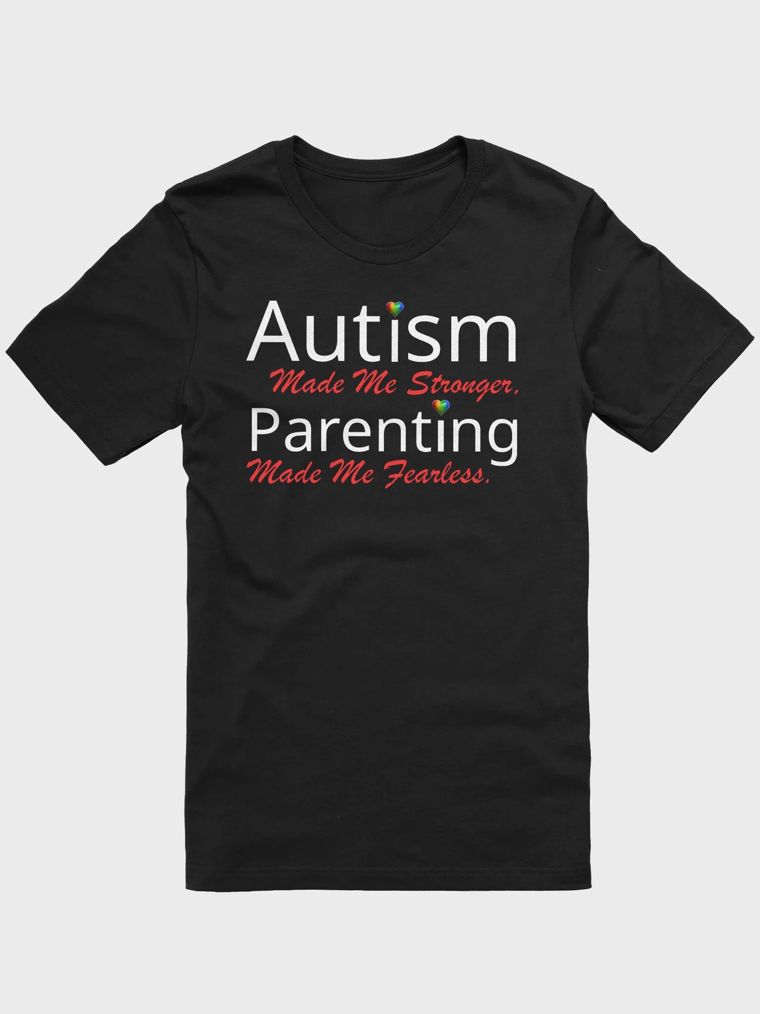 Autism Made Me Stronger. Parenting Made Me Fearless Bella T-shirt product image (9)