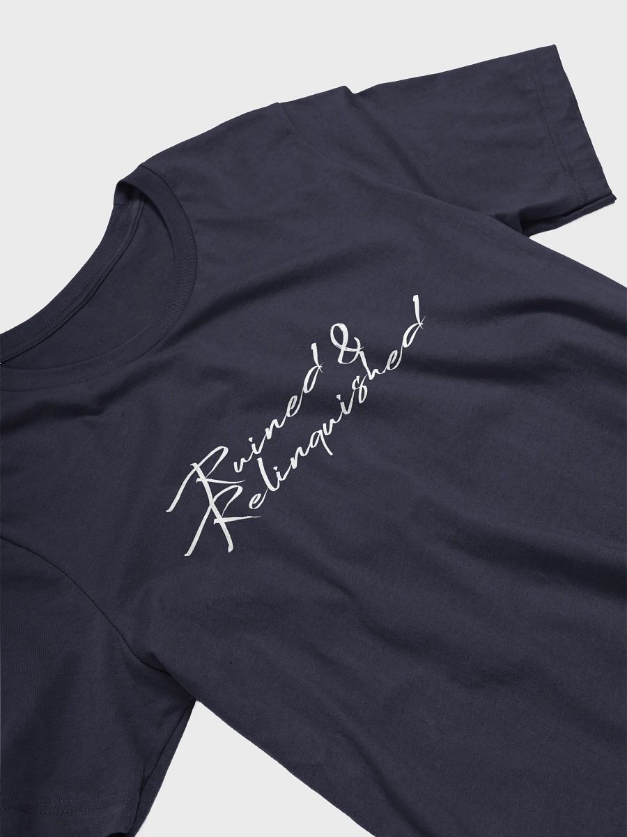 Ruined & Relinquished Unisex T-Shirt product image (13)