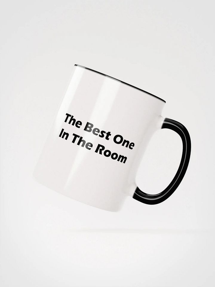 The Best One In The Room: Ceramic Mug product image (2)