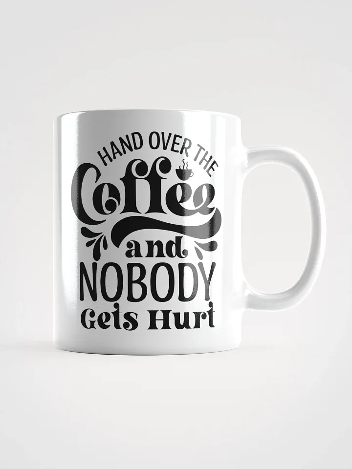 Hand Over The Coffee Mug product image (2)