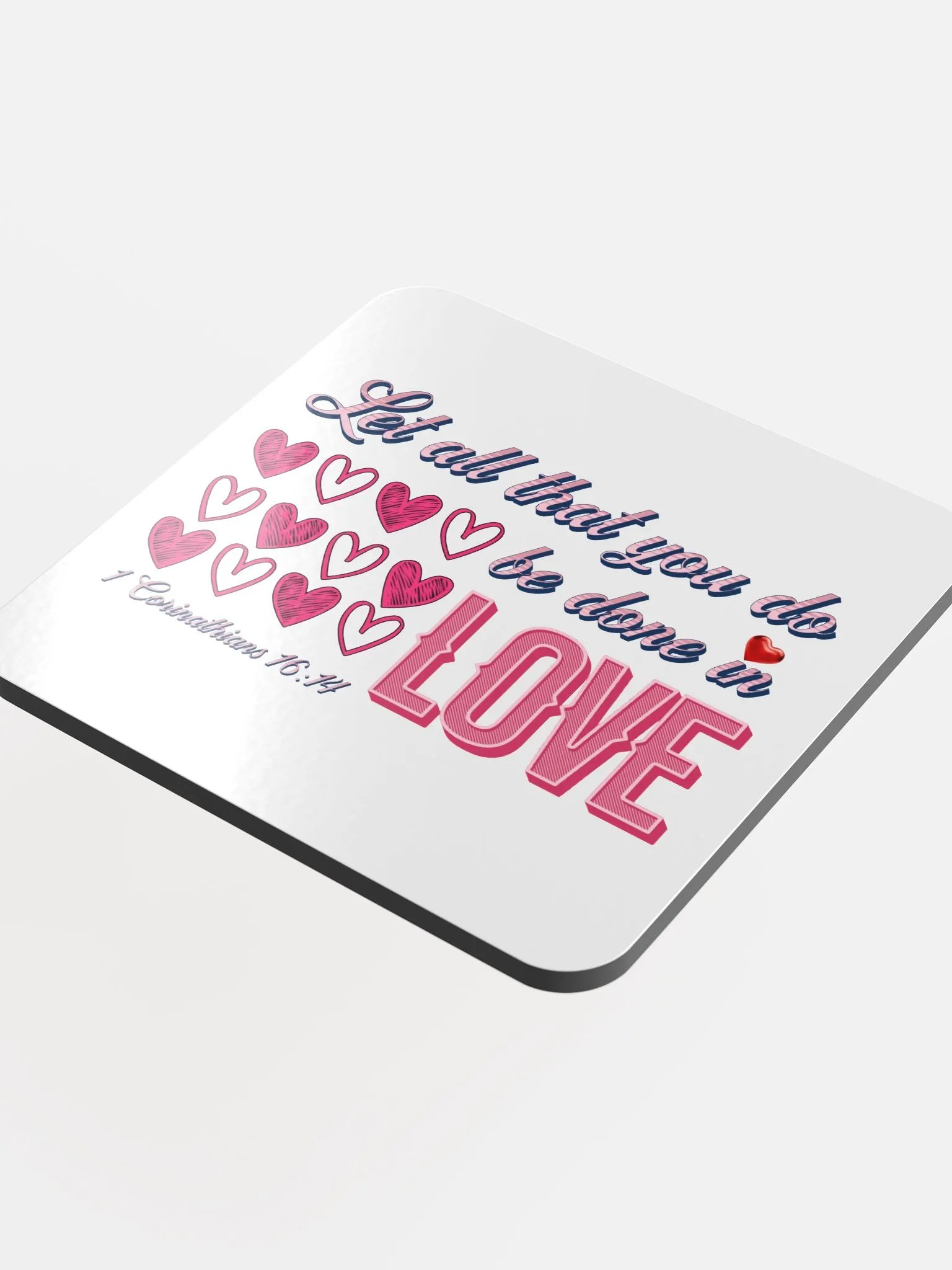 Let It All That You Do Be Done In Love Quote Glossed Cork Coaster product image (1)