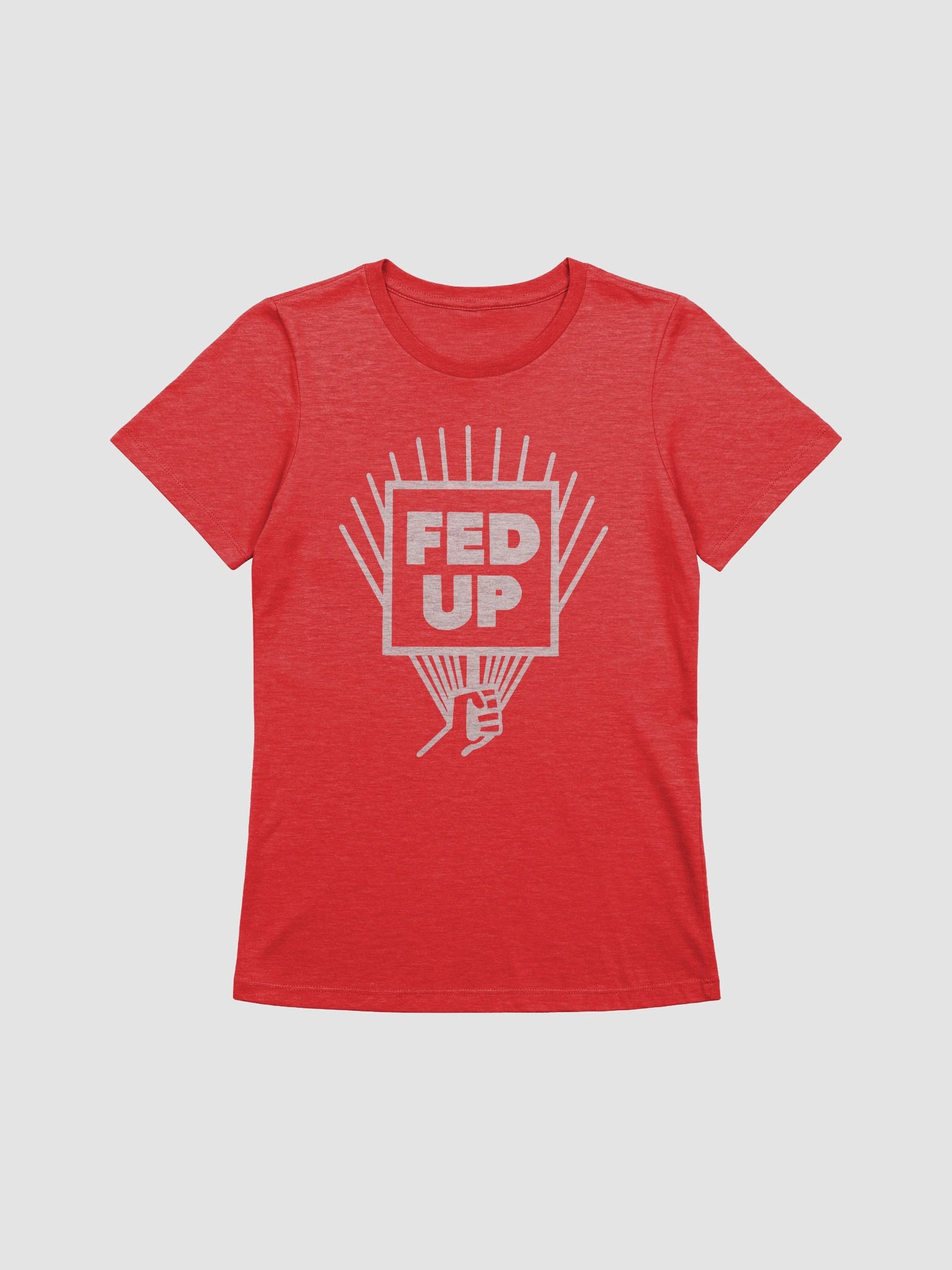 Fed Up Women's Cut T-Shirt (White) product image (1)