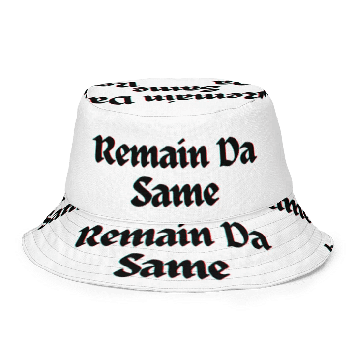 Remain Da Same (Bucket hat) product image (1)