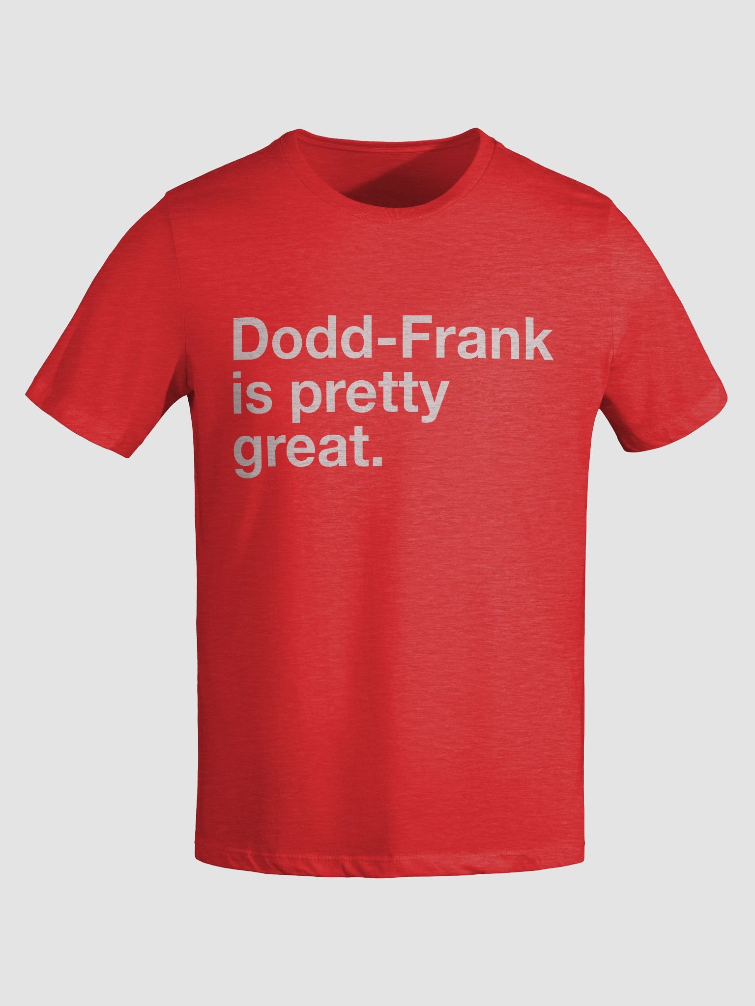 Dodd-Frank is Pretty Great Women's Cut T-Shirt (White) product image (48)